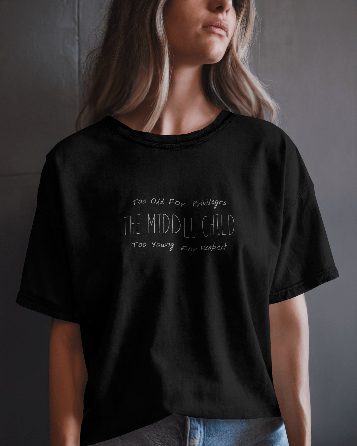 "Middle Child Black T-Shirt - Funny Quote for Sibling Humor