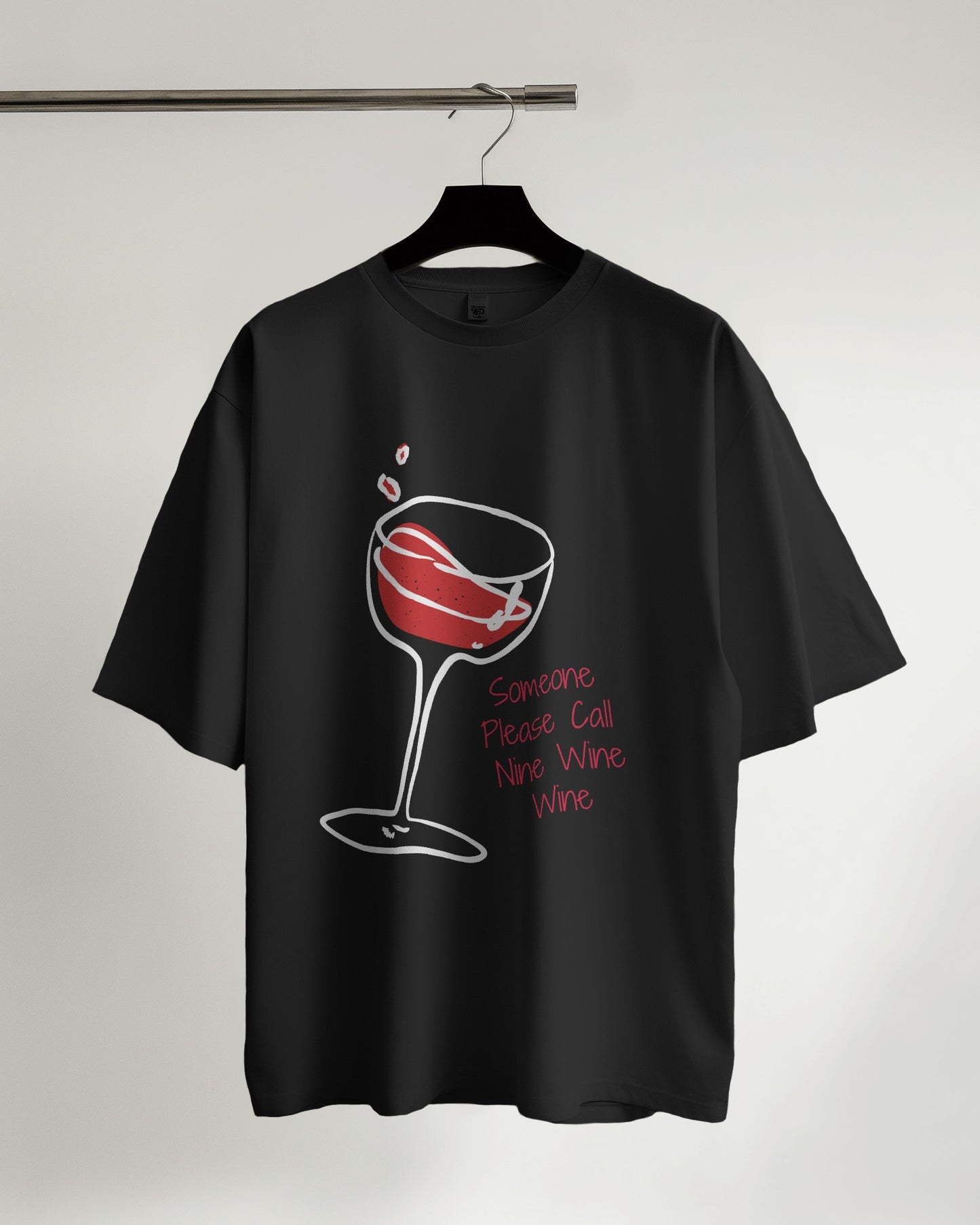 "Someone Please Call Nine Wine" T-Shirt