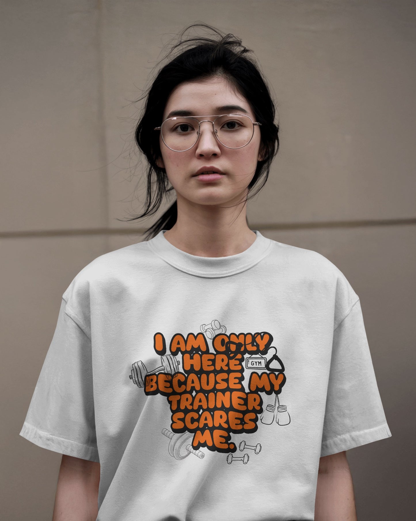 "Here Because My Trainer Scares Me" GYM T-shirt