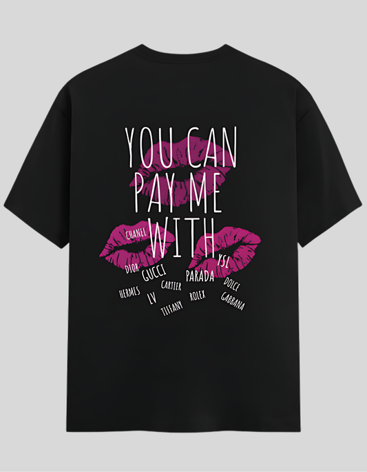 Pay in Luxury T-Shirt