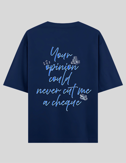 No Opinion T-Shirt