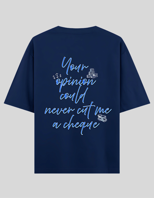 No Opinion T-Shirt