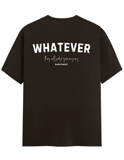 Whatever T-Shirt