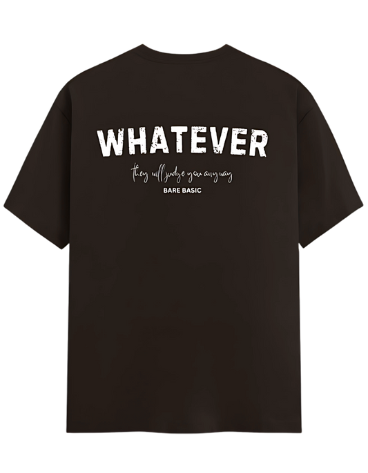 Whatever T-Shirt