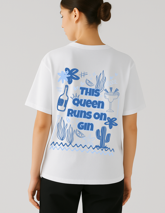 This Queen Runs on Gin  Oversized  T-Shirt
