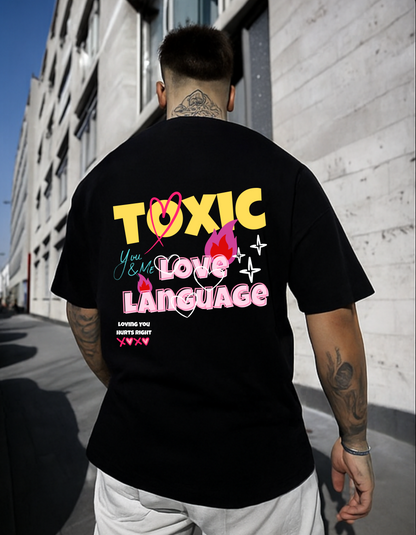 Toxic Love Language Oversized Tee