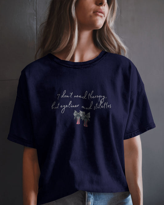 "I Don't Need Therapy Navy Blue Unisex T-shirt"